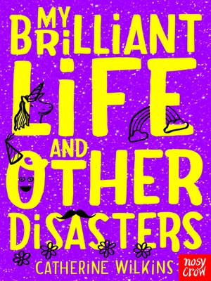 cover image of My Brilliant Life and Other Disasters